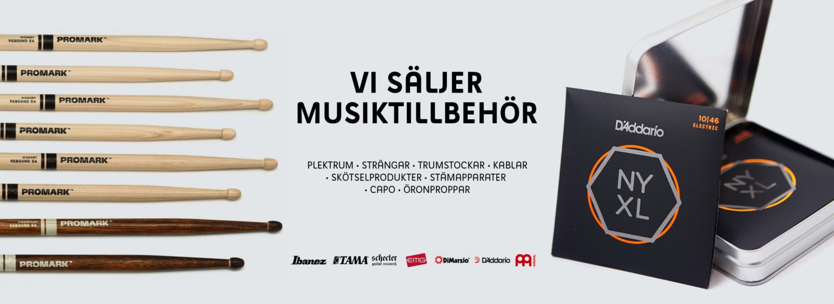 Vi har musiktillbehör så som strängar, trumstockar, kablar, plektrum med mera.